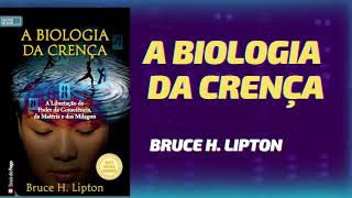 Audiobook A Biologia da Crença Capítulo 1 [upl. by Rosen]