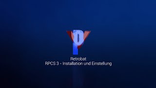 Retrobat  RPCS 3  Installation und Einstellung [upl. by Ainoloppa]