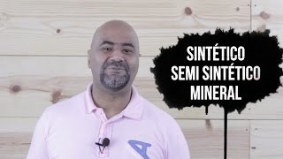 QUAL A DIFERENÇA ENTRE ÓLEO SINTETICO SEMISSINTETICO E MINERAL [upl. by Oraneg]