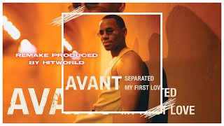 Avant  quotSeparatedquot Remake Prod by HITWORLD [upl. by Hanleigh]