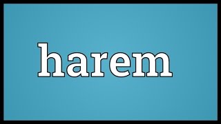 Harem Meaning [upl. by Isola]