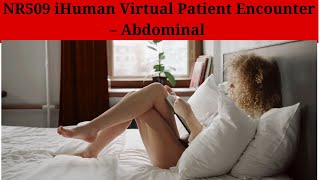 NR509 iHuman Virtual Patient Encounter – Abdominal [upl. by Legim]