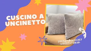 SylKnitampCrochet TUTORIAL cuscino a uncinetto  facile principianti [upl. by Aniluap]