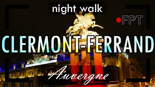 Clermont Ferrand Night Auvergne France  First Person Traveller [upl. by Qifahs]