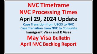 NVC Processing Times As of April 29 2024  May Visa Bulletin  April NVC Backlog Report [upl. by Infield]