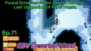 Stardew Valley Deserted Is Ep71 Found EctoplasmMini Obelisk Receipe Last Upgrading of Farm House [upl. by Yraeht]