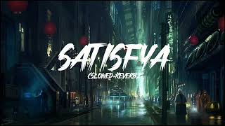 Satisfya Song Slowed amp Reverb  Lofi Song 8D Audio [upl. by Lama]