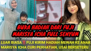 LUAR BIASA‼️BUKA HADIAH MEWAH DARI FUJI MARISYA ICHA FULL SENYUM CURI PERHATIAN USAI BERSETERUU [upl. by Asilej]