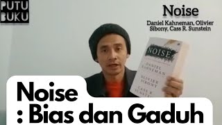 PutuBuku NOISE karya Daniel Kahneman Olivier Sibony dan Cass R Sunstein [upl. by Wivina]