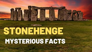 Stonehenge Mysterious Facts  Stonehenge Englands Most Mysterious Site [upl. by Rabelais]