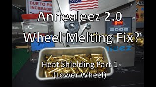 Annealeez 20 Wheel Melting Fix  Part 1 Lower Wheel Modification [upl. by Najram]