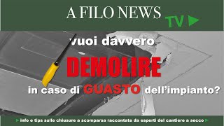 Vuoi Davvero Demolire In Caso Di Guasto DellImpianto [upl. by Lymann708]