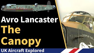 Avro Lancaster – The Canopy [upl. by Dex379]