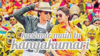 Kashmir main tu kanyakumari  full song  Chennai express [upl. by Sweyn353]