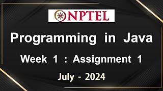 NPTEL Programming In Java Week 1 Assignment 1 Answers Solution Quiz  2024July [upl. by Sweet]