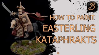 HOW TO PAINT EASTERLING KATAPHRAKTS A StepByStep Guide [upl. by Jeana]