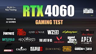 RTX 4060  Test in 22 Games  RTX 4060 Gaming Test [upl. by Nodanrb]