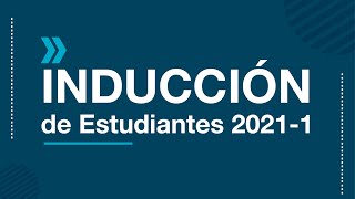 Inducción Estudiantes Nuevos 20211 [upl. by Mariko]