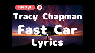 Tracy Chapman  Fast Car  Lyrics  Songtekst [upl. by Savdeep]