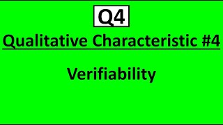 Q4 Qualitative Characteristic 4 Verifiability [upl. by Krute180]