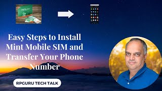 Mint Mobile SIM Installation and Phone Number Transfer Made Easy [upl. by Rea288]