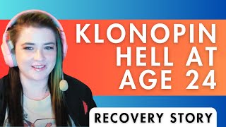 Losing the Prime of my Life  Severe Klonopin Injury at Age 24 [upl. by Chassin]