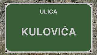 ULICA KULOVIĆA [upl. by Aseiram881]