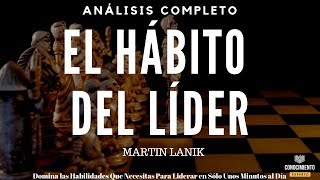 EL HABITO DEL LIDER Habitos Atomicos en Liderazgo Transformacional Resumen de Libros Recomendados [upl. by Potter]