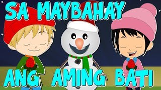 Sa Maybahay Ang Aming Bati  Tagalog Christmas Song  Awiting Pambata Tagalog  Paskong Pinoy Medley [upl. by Cadal]