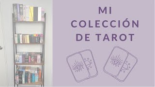 Mi colección de Tarot 2023 🔮 My tarot deck Collection 🧿 [upl. by Iene]