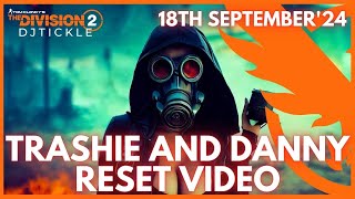 CASSIE AND DANNY RESET 18TH SEPTEMBER 2024 thedivision2 [upl. by Lindly]