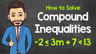 How to Solve Compound Inequalities  Math with Mr J [upl. by Albertina]