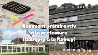 TUTO Comment prendre rendezvous à la préfecture Bobigny et Le Raincy [upl. by Aniryt]