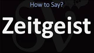 How to Pronounce Zeitgeist CORRECTLY [upl. by Yllib]