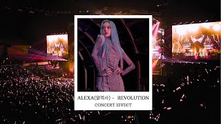 ALEXA 알렉사  REVOLUTION CONCERT EFFECT [upl. by Eifos520]