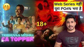 आखिर क्यों एक CA बना SX Worker  Tribhuvan Mishra CA Topper Web Series Review [upl. by Auburn]