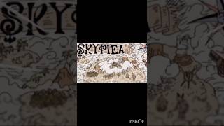 Skype in a minute skypiea enel norland luffy [upl. by Jephthah]