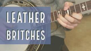 Leather Britches Banjo Lesson [upl. by Dammahom607]