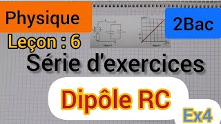 dipôle RC  série dexercices  Exercice 4 2Bac الثانية بكالوريا [upl. by Car305]