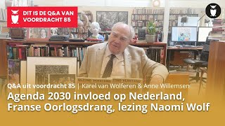 QampA Karel van Wolferen over Agenda2030 invloed op Nederland Franse Oorlogsdrang lezing Naomi Wolf [upl. by Celik]