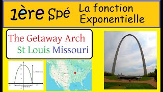 Premiere Spé maths et Term exponentielle et logarithme The Getaway Arch of Saint Louis  Missouri [upl. by Niarb]