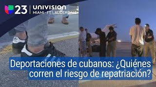 Deportaciones de cubanos ¿qué hay de nuevo tras los acuerdos migratorios alcanzados en 2017 [upl. by Anawqahs]