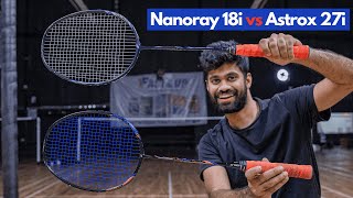 Yonex Nanoray 18i vs LiNing Airforce 77 G2 [upl. by Letnuhs]