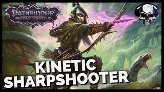 Pathfinder WotR  Kinetic Sharpshooter Build [upl. by Alin]