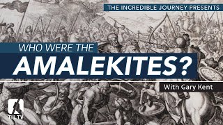 Who Were The Amalekites [upl. by Jun]