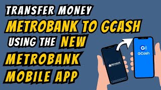 Updated Process to Transfer Money Metrobank to GCash using the New Metrobank App 2023 [upl. by Estas424]