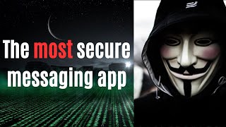 The MOST Secure Messaging App Not WhatsApp [upl. by Htiffirg]