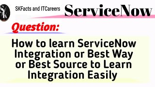 How to learn servicenow Integration servicenow integration interview [upl. by Akinoj846]