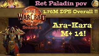 TWW S1  Ara Kara M14  Templar Ret Paladin pov  176M DPS Overall [upl. by Moskow778]