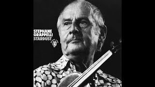 STÉPHANE GRAPPELLI  Stardust Full Album [upl. by Susi561]